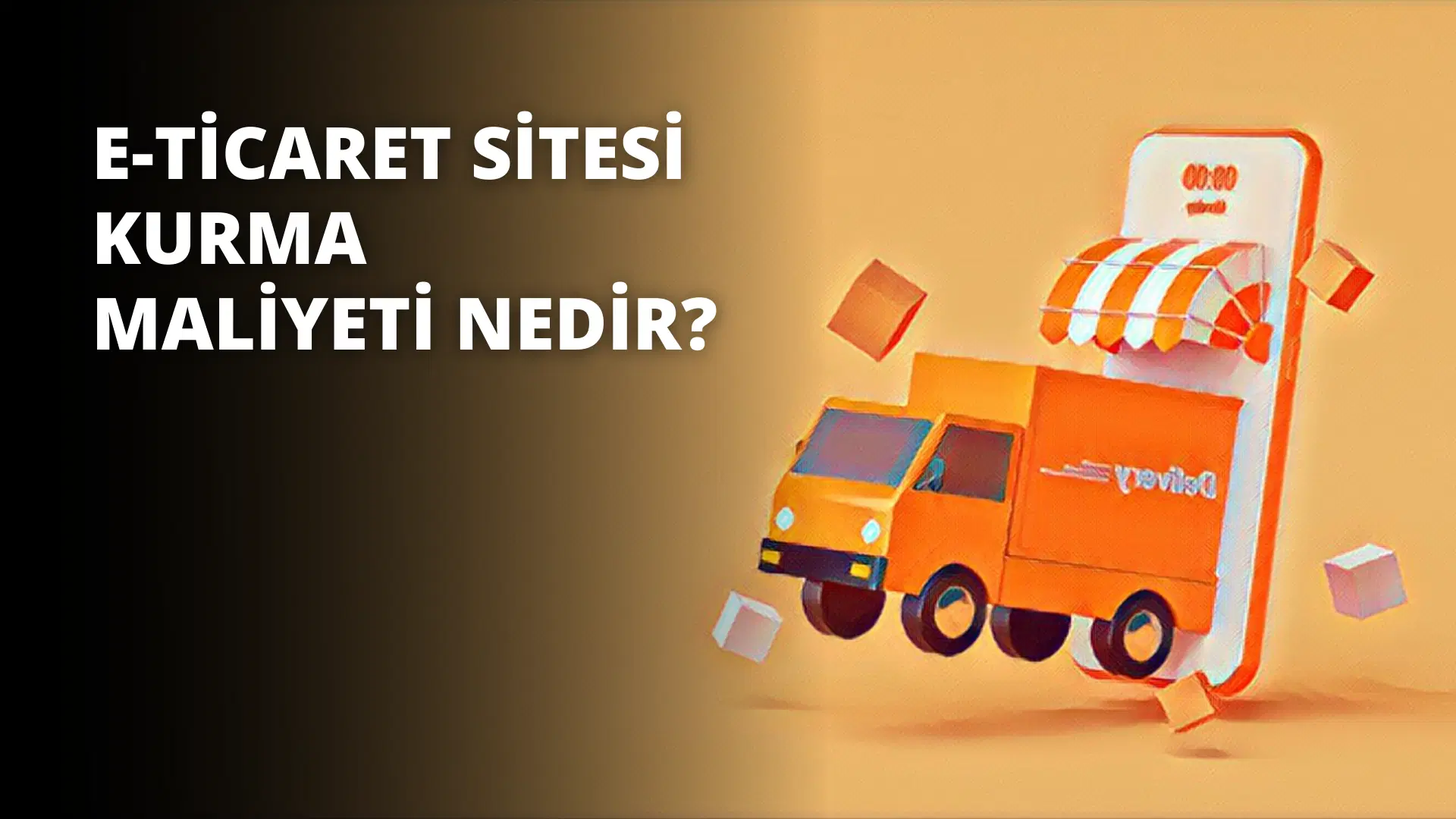 E-Ticaret Sitesi Kurma Maliyeti Ne Kadar? (2026 Detaylı Rehber)